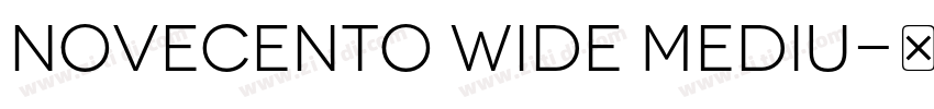 Novecento wide Mediu字体转换
